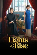 When the Lights Rise Season 1 (2026)